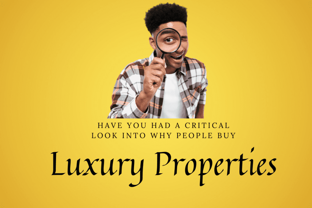 5 reasons to buy Luxury Homes